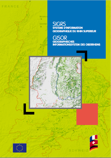 Création d’un système d’information géographique sur l’espace du Rhin Supérieur « SIGRS » comme outil d’appui pour un développement territorial commun